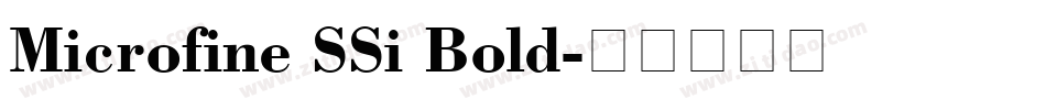 Microfine SSi Bold字体转换